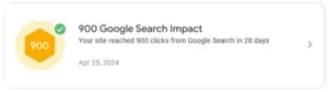 A screenshot from Google Console Search Insights congratulating me on achieving 900 clicks in 28 days, indicating that I am doing okay from SEO perspective