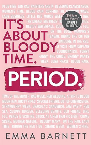 The cover of the book 'Period. It's About Bloody Time' by Emma Barnett.
